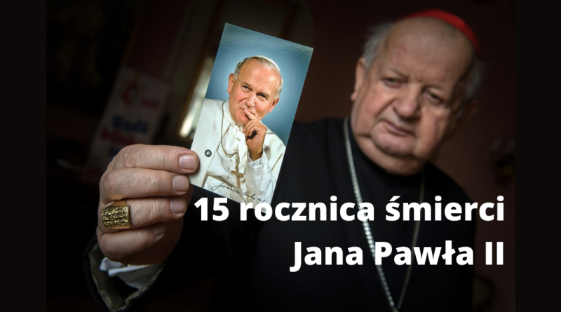 obrazek - apel Dziwisza w 15 rocznicę śmierci Jana Pawła II