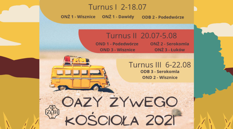 Plakat z opisanymi terminami oaz wakacyjnych 2021 w diecezji siedleckiej