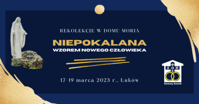 Rekolekcje Niepokalana wzorem Nowego Człowieka w Domu Moria 17-19.03.2023 r.