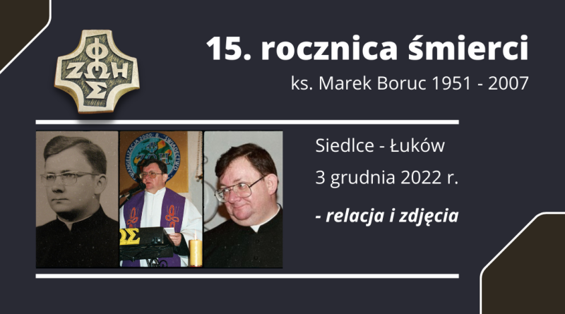 Obrazek z informacjami o 15. rocznicy śmierci ks. Marka Boruca i zdjęcia.