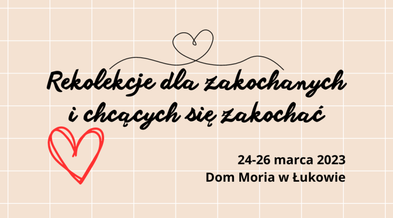 Rekolekcje dla zakochanych w Morii, 24-26 marca 2023 r.