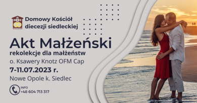 Rekolekcje Akt Małżeński , prowadzi o. Ksawery Knotz,