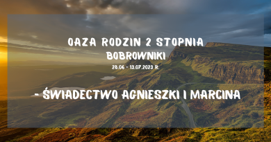 Oaza Rodzin 2 stopnia świadectwo, 28.06-13.07.2023 Bobrowniki