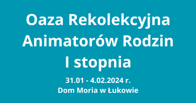 ORAR I 31.01 -4.02.2024, Dom Moria w Łukowie