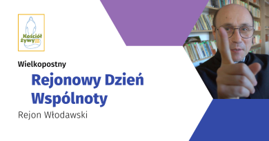 2024-03-10 Wielkopostny Rejonowy Dzień Wspólnoty Rejonu Włodawskiego