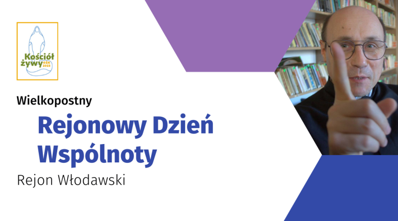 2024-03-10 Wielkopostny Rejonowy Dzień Wspólnoty Rejonu Włodawskiego