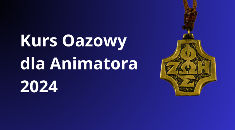 Kurs Oazowy dla Animatora 2024